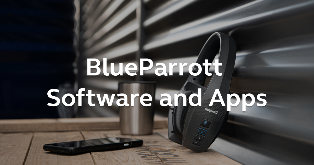 Software & Apps | BlueParrott